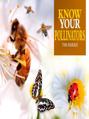 cover image of Know Your Pollinators